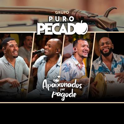 Pra Ser Feliz / Minha Metade / Nosso Lance / Carona do Amor / Mais uma Chance / Porque / Contratempo (Ao Vivo) By Grupo Puro Pecado's cover