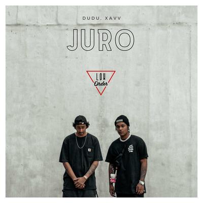 Juro By Low Order, Dudu, Xavv's cover