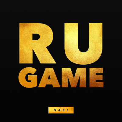 R U Game By HAEL's cover