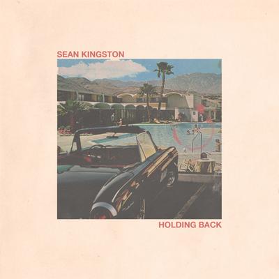 Holding Back By Sean Kingston's cover