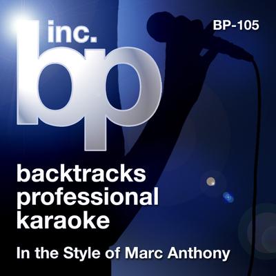 Hasta Ayer (Karaoke Instrumental Track)[In the Style of Marc Anthony] By Backtrack Professional Karaoke Band's cover