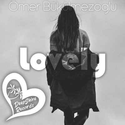 Lovely By Ömer Bükülmezoğlu's cover