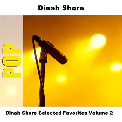 Why Don't You Fall In Love With Me By Dinah Shore's cover