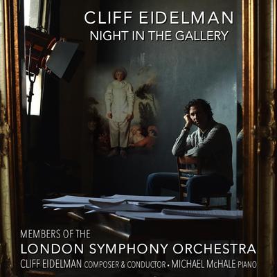 Night in the Gallery: IV. Liberation and Innocence By Cliff Eidelman, Members of the London Symphony Orchestra, Michael mchale's cover