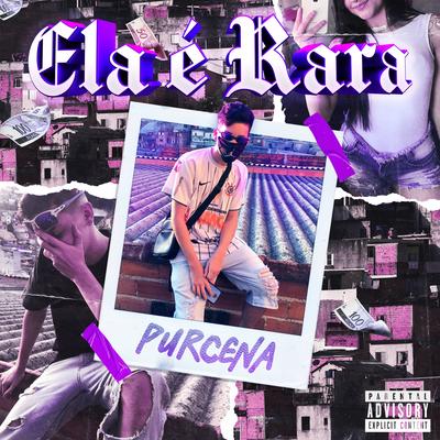 Ela É Rara By Purcena's cover