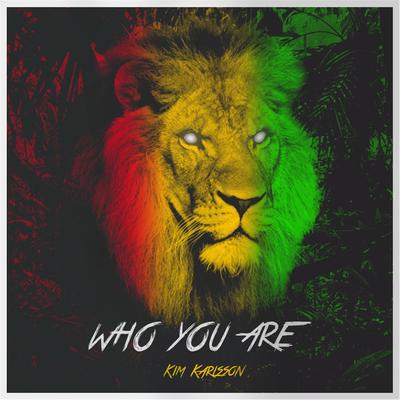 Who You Are By Kim Karlsson's cover