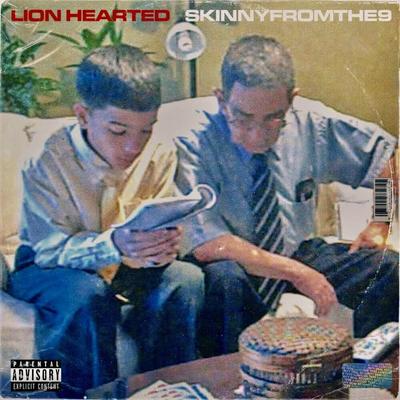 Lion Hearted By Skinnyfromthe9's cover