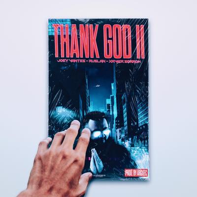 Thank God II By Xavier Sorrow, Joey Vantes, Ruslan's cover