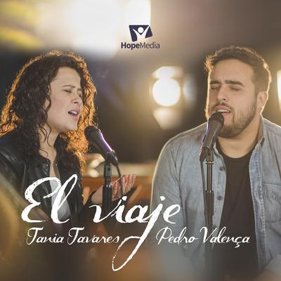 El Viaje (feat. Pedro Valença) By Tânia Tavares, Pedro Valença's cover