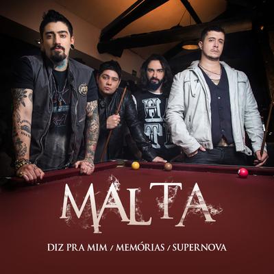 Medley: Diz Pra Mim / Memórias / Supernova By Malta's cover