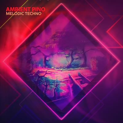 Melodic Techno (Afro House Mix) By Ambient Pino's cover