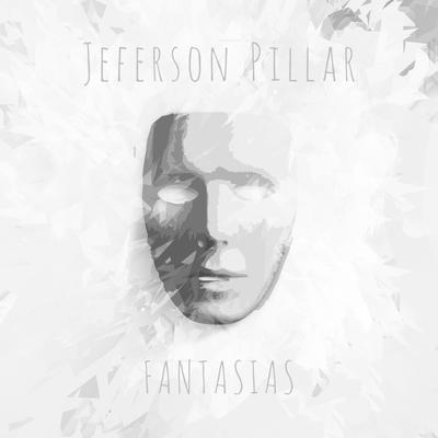 Fantasias By Jeferson Pillar's cover