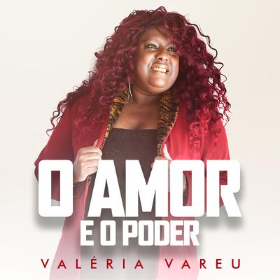 O Amor e o Poder By Valéria Vareu's cover