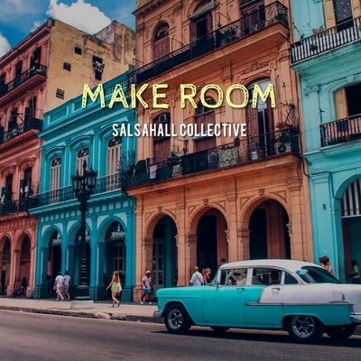 Make Room By Tugstar, Tiago Vasquez, Cnez, Caleb Hart, Salsahall Collective's cover