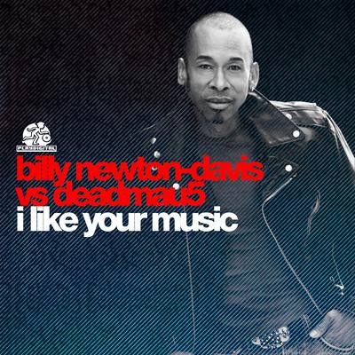 I Like Your Music (deadmau5 Velvet Remix) By Billy Newton-Davis, deadmau5's cover