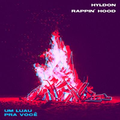 Um Luau pra Você By Hyldon, Rappin' Hood's cover