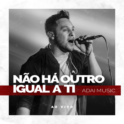 Não Há Outro Igual a Ti (Ao Vivo)'s cover