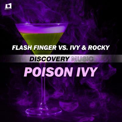 Poison Ivy (Original Mix) By Flash Finger, ivy, Rocky's cover