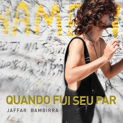 Quando Fui Seu Par By Jaffar Bambirra's cover