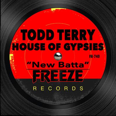 New Batta By Todd Terry, House of Gypsies's cover