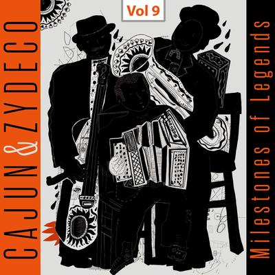 Milestones of Legends - Cajun & Zydeco, Vol. 9's cover