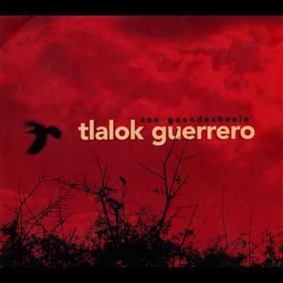 Saa Guendaxheela' By Tlalok Guerrero's cover