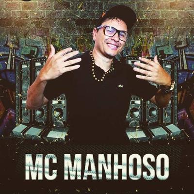 MC MANHOSO's cover