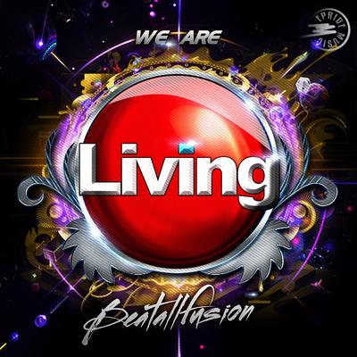We Are Living '2k13 (Sebastian Rebels Mix)'s cover