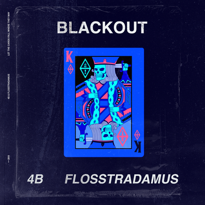 Blackout By 4B, Flosstradamus's cover