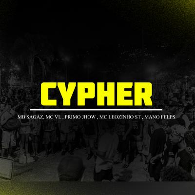 Cypher: O Que Vocês Querem Ouvir By J PRODUÇÕES, Mc VL, Primo Jhow, MC Leozinho, Mano Felps's cover