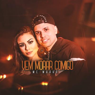 Vem Morar Comigo By MC Marks's cover