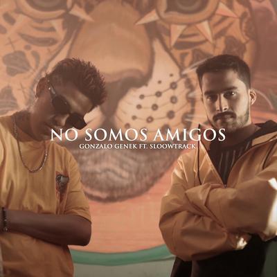 No Somos Amigos (feat. Sloowtrack)'s cover