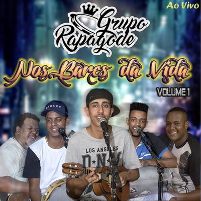 Agora Viu Que Me Perdeu (Ao Vivo) By Grupo Rapagode's cover