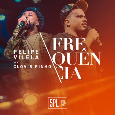 Frequência By Felipe Vilela, Clovis Pinho's cover