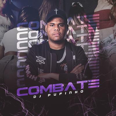 Combate By DJ Pufinho's cover