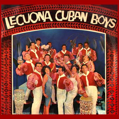 Lo Mejor de Lecuona Cuban Boys's cover