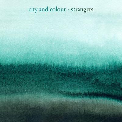 Strangers By City and Colour's cover