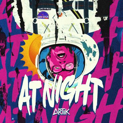 AT NIGHT By ARTIIK's cover