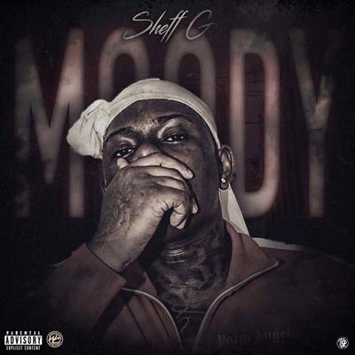 Moody By Sheff G's cover