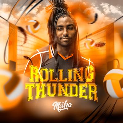 Rolling Thunder By Mc Maha's cover