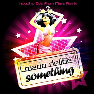 Something (Djs from Mars Remix Edit) By Mario Deline, Inez's cover