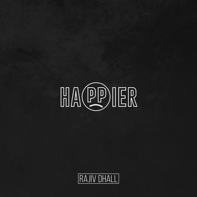 Happier By Rajiv Dhall's cover