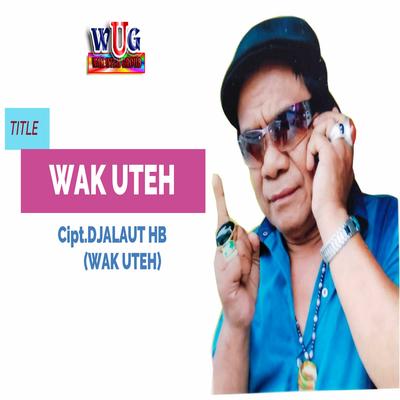 Wak Uteh's cover