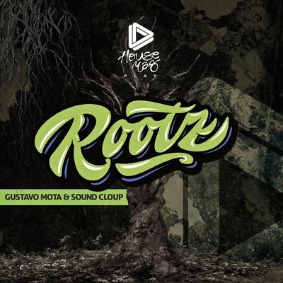Roots By Gustavo Mota, Sound Cloup's cover