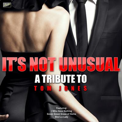 It's Not Unusual - A Tribute to Tom Jones's cover