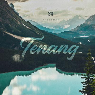 Tenang By GMS Live's cover