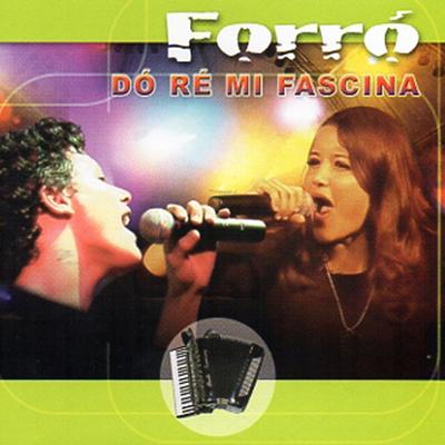 Forró Do Ré Mi Fascina's cover