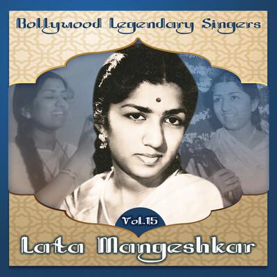 Bollywood Legendary Singers, Lata Mangeshkar, Vol. 15's cover