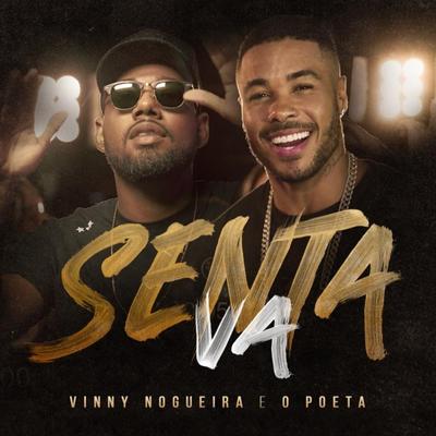 Senta Va By O Poeta, Vinny Nogueira's cover