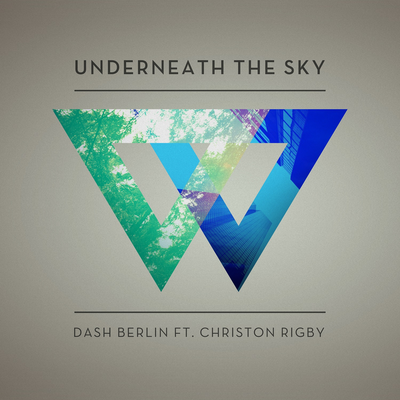 Underneath The Sky By Dash Berlin, Christon Rigby's cover